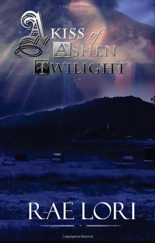 A Kiss of Ashen Twilight Romantic Fantasy