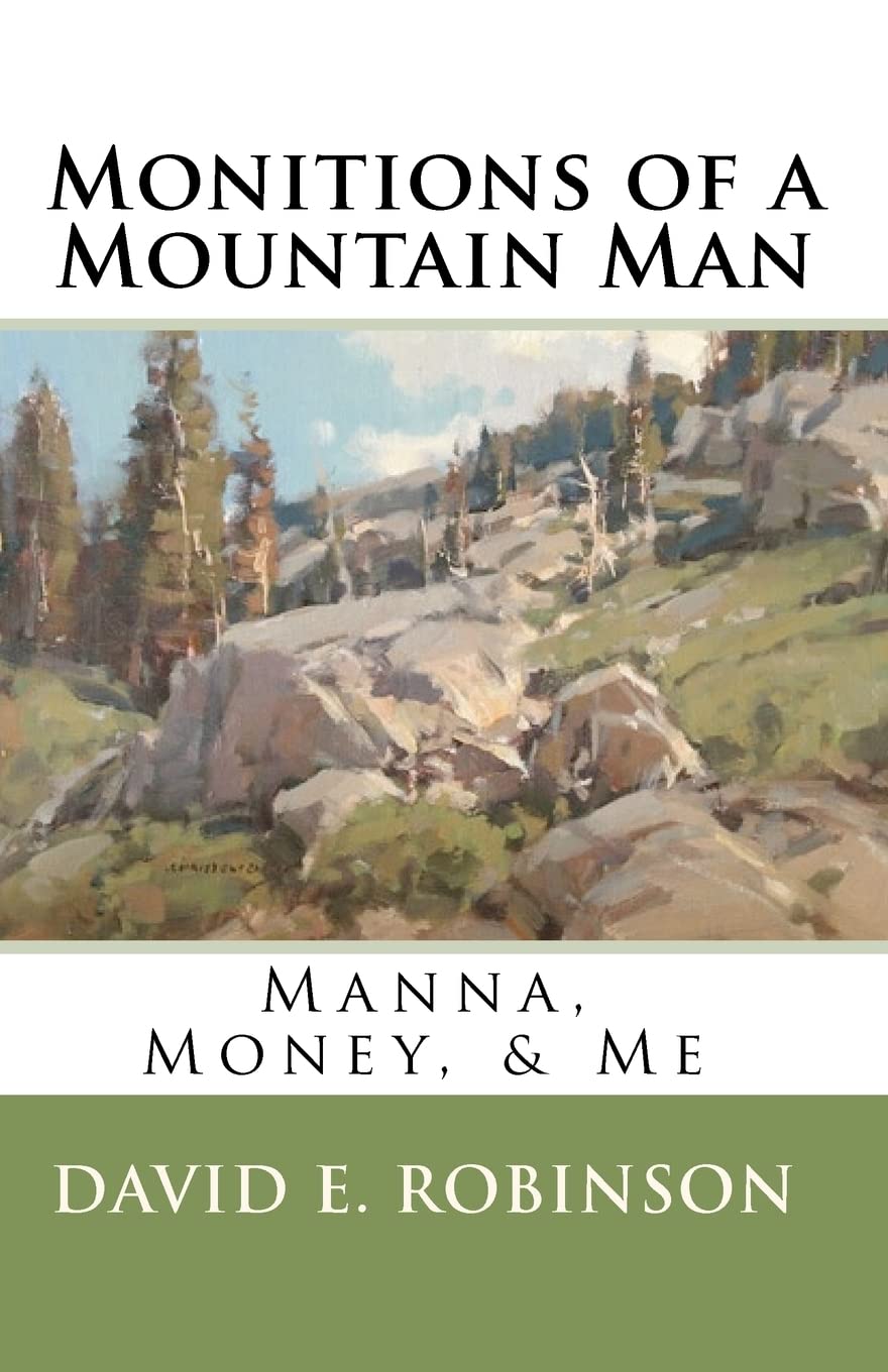 Monitions of a Mountain Man: Manna, Money, & Me Social Sciences