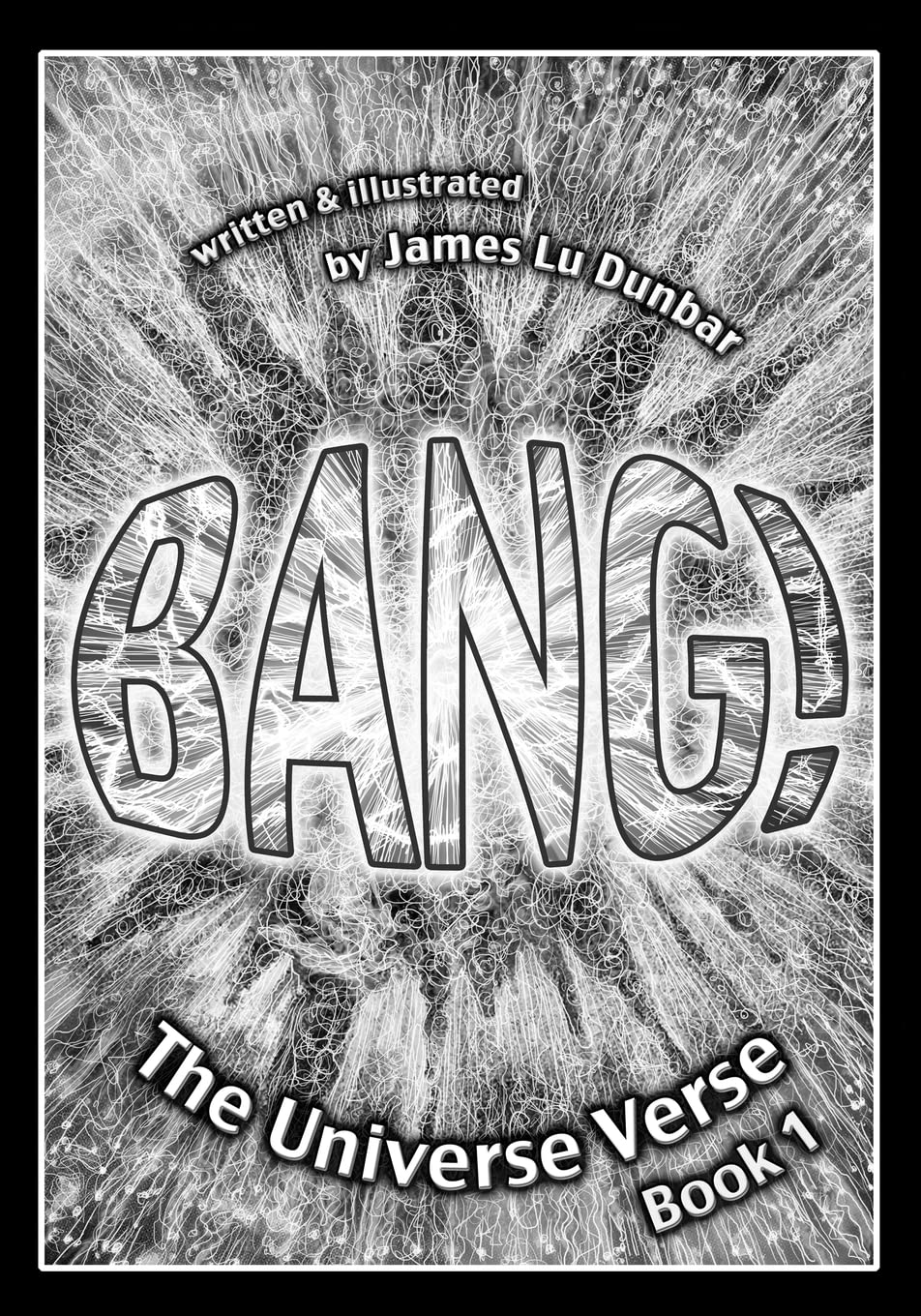 Bang!: The Universe Verse: Book 1 Books