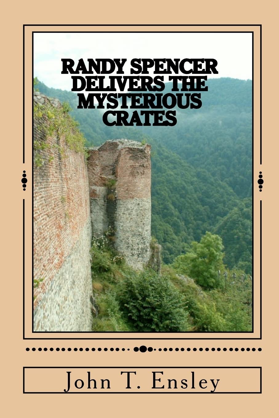 Randy Spencer Delivers the Mysterious Crates book