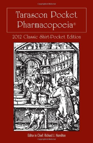Tarascon Pocket Pharmacopoeia 2012 Classic Shirt-Pocket Edition Medicine