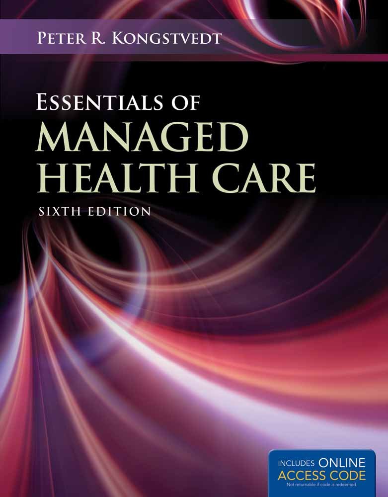 Essentials Of Managed Health Care Medicine