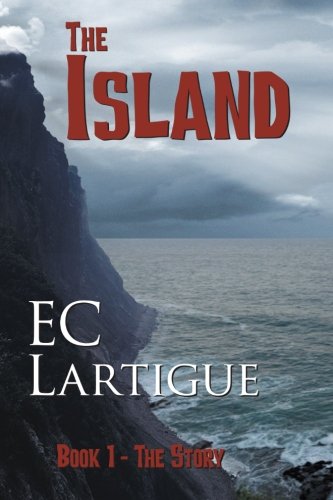 The Island: Book 1 - The Story: the Story-Book 1 Contemporary literature