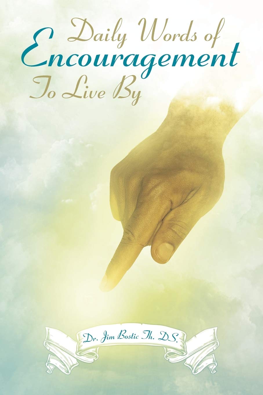Daily Words of Encouragement to Live by Religion & Esotericism