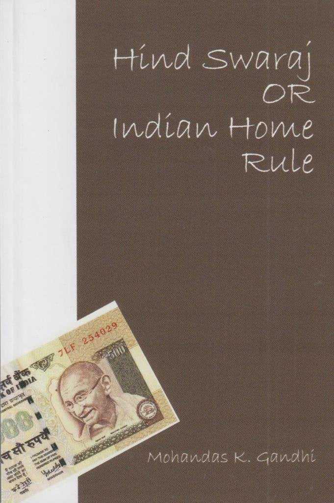 Hind Swaraj Or Indian Home Rule book