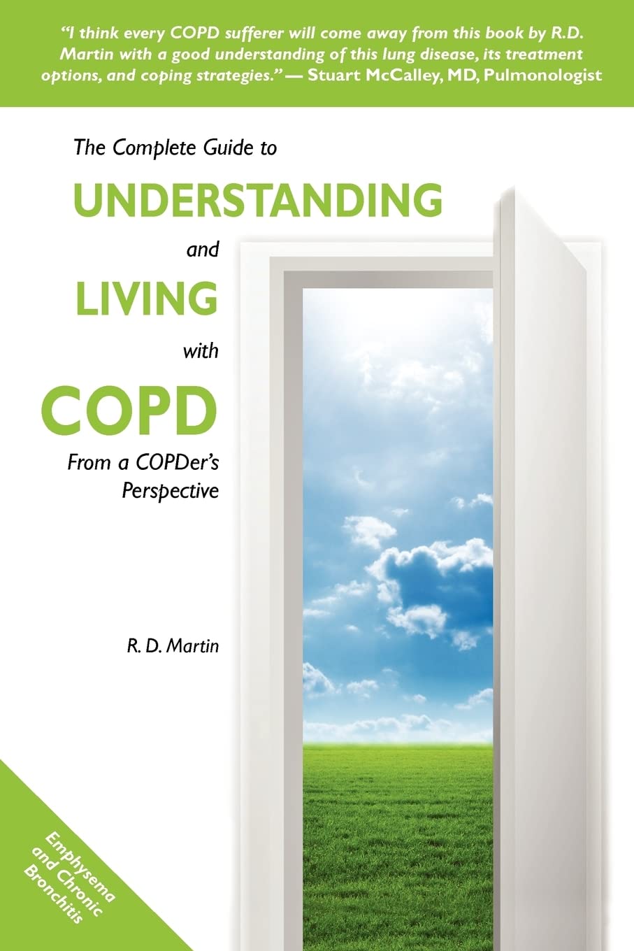 The Complete Guide to Understanding and Living with COPD: From A COPDer's Perspective Medicine