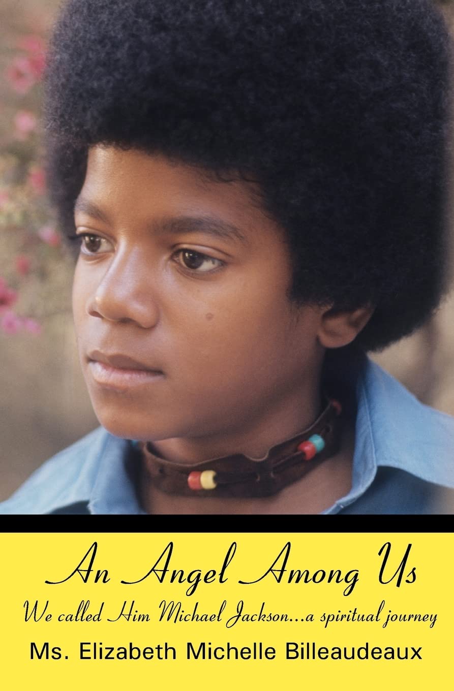 An Angel Among Us: We called Him Michael Jackson... a spiritual journey Pop culture