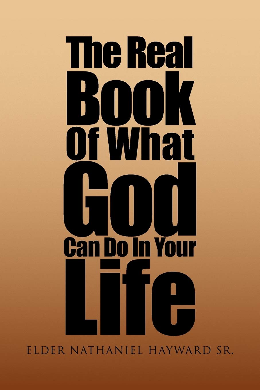 The Real Book of What God Can Do in Your Life Poetry