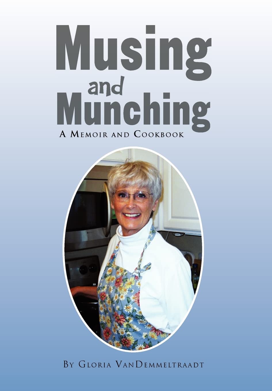 Musing and Munching: A Memoir and Cookbook Memories