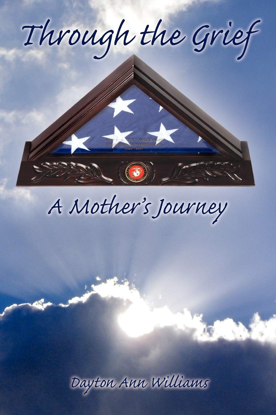 Through the Grief: A Mother's Journey Memories