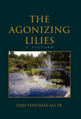 Product Image: The Agonizing Lilies: A Fiction