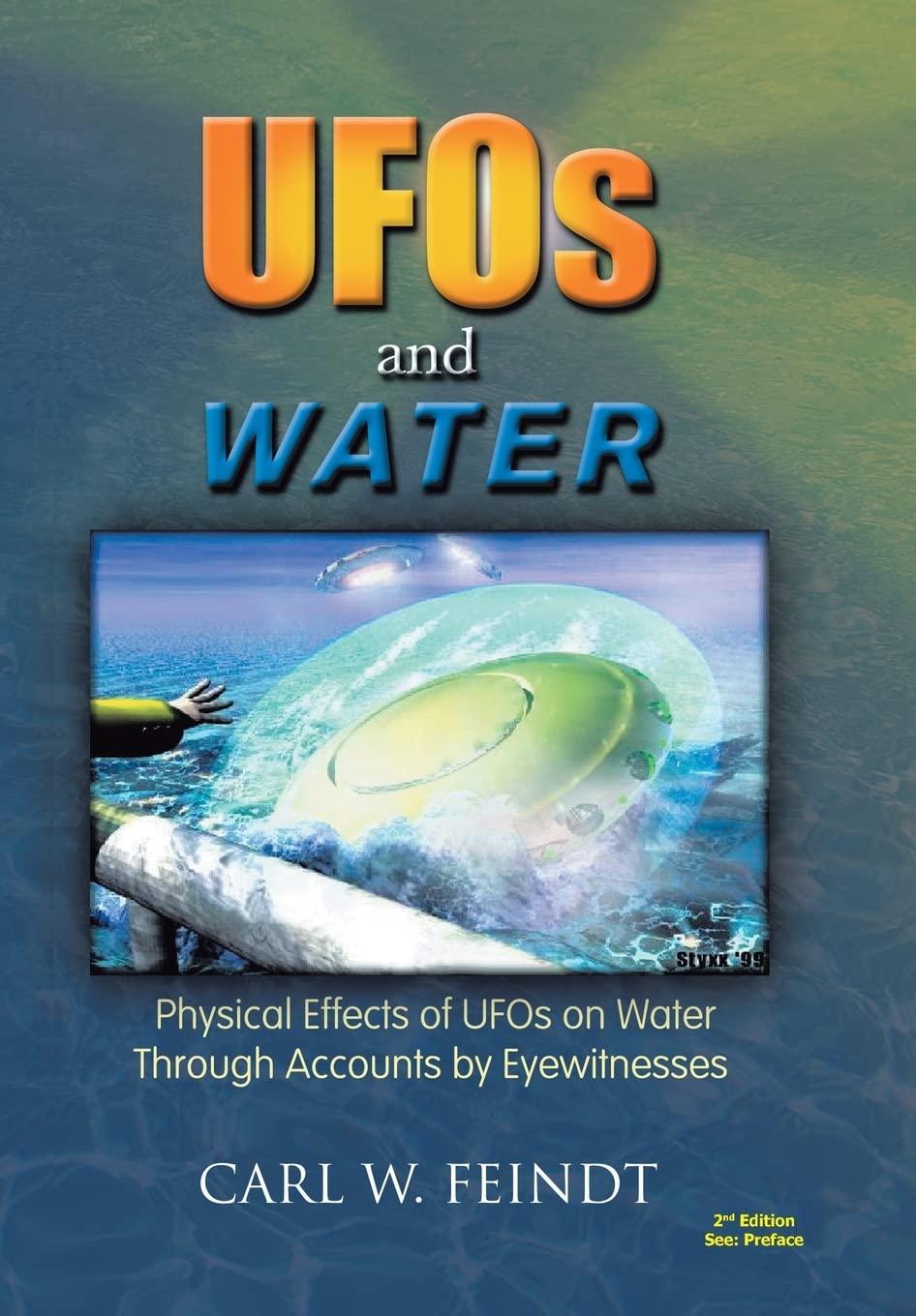UFOs and Water: Physical Effects of UFOs on Water Through Accounts by Eyewitnesses book