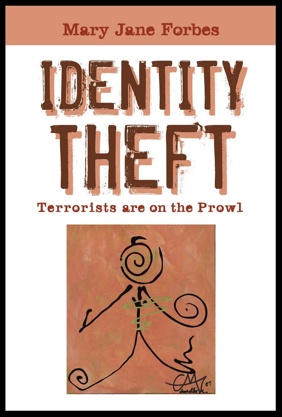 Identity Theft: Terrorists Are on the Prowl book
