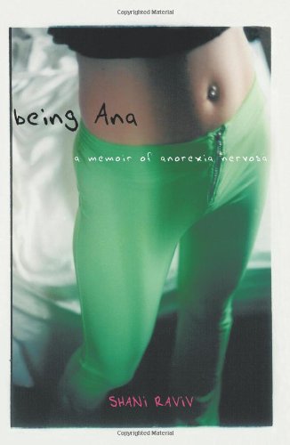 Being Ana: A Memoir of Anorexia Nervosa Art & Literature