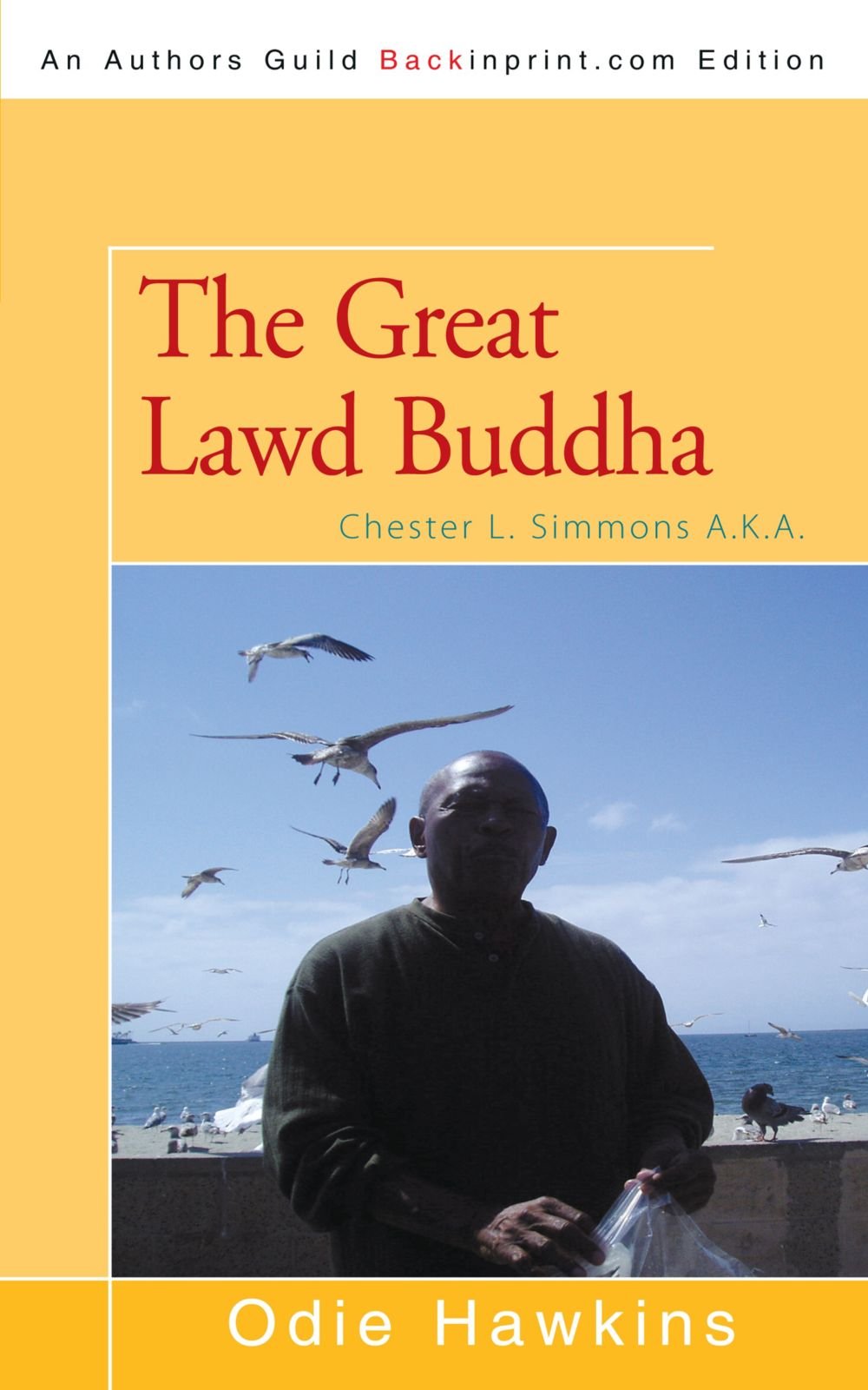 The Great Lawd Buddha: Chester L. Simmons A.K.A. Contemporary literature