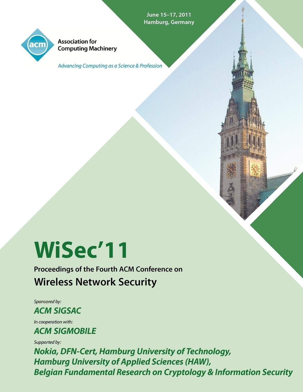 WiSec 11 Proceedings of the Fourth ACM Conference on Wireless Network Security Computer Science