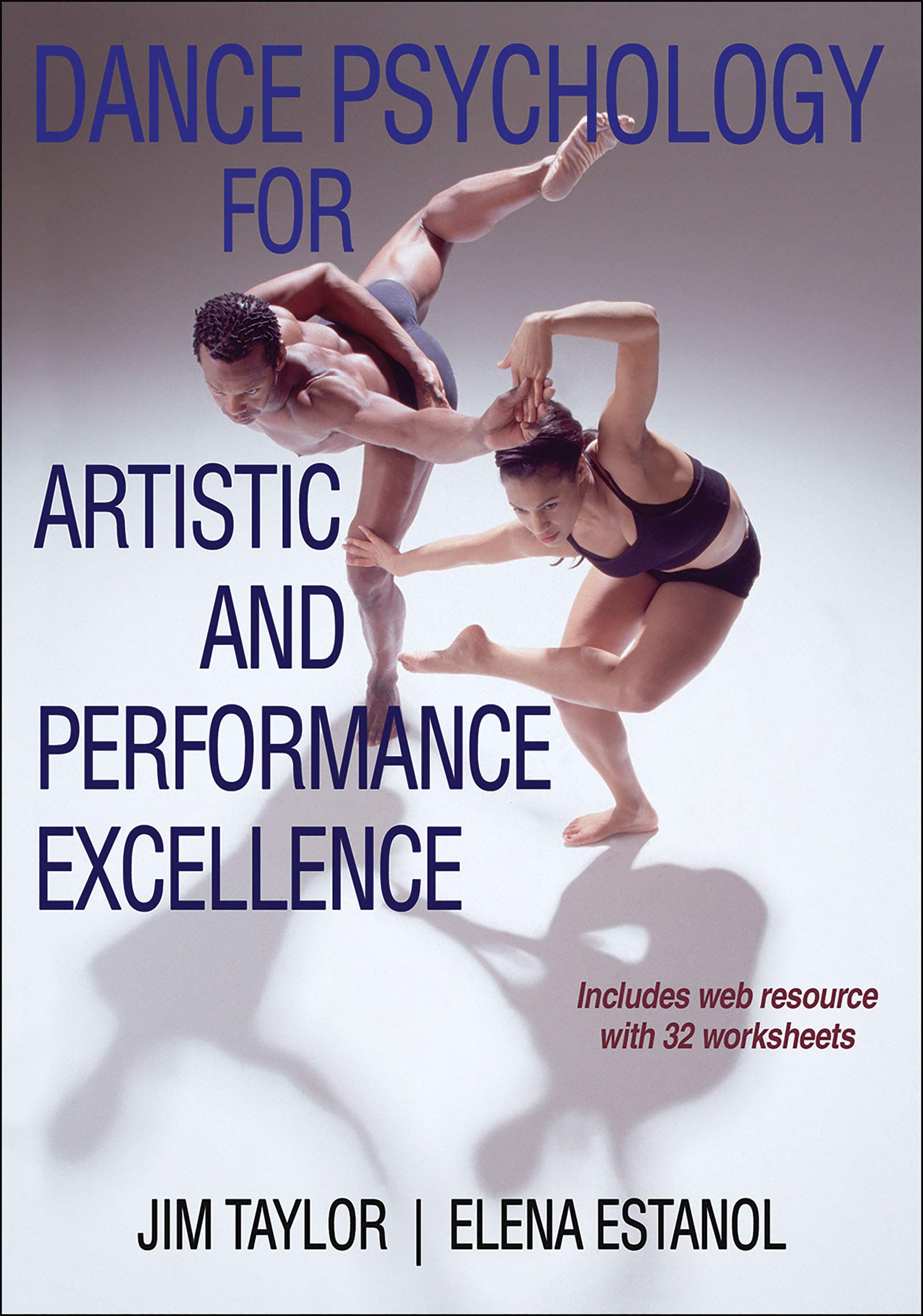 Dance Psychology for Artistic and Performance Excellence with Web Resource Film, Art & Culture