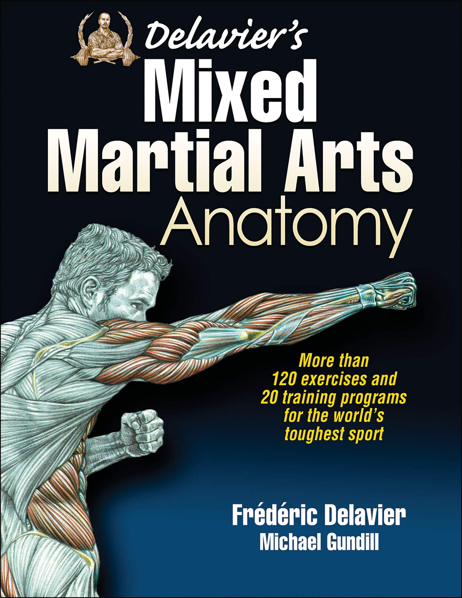 Delavier's Mixed Martial Arts Anatomy Medicine