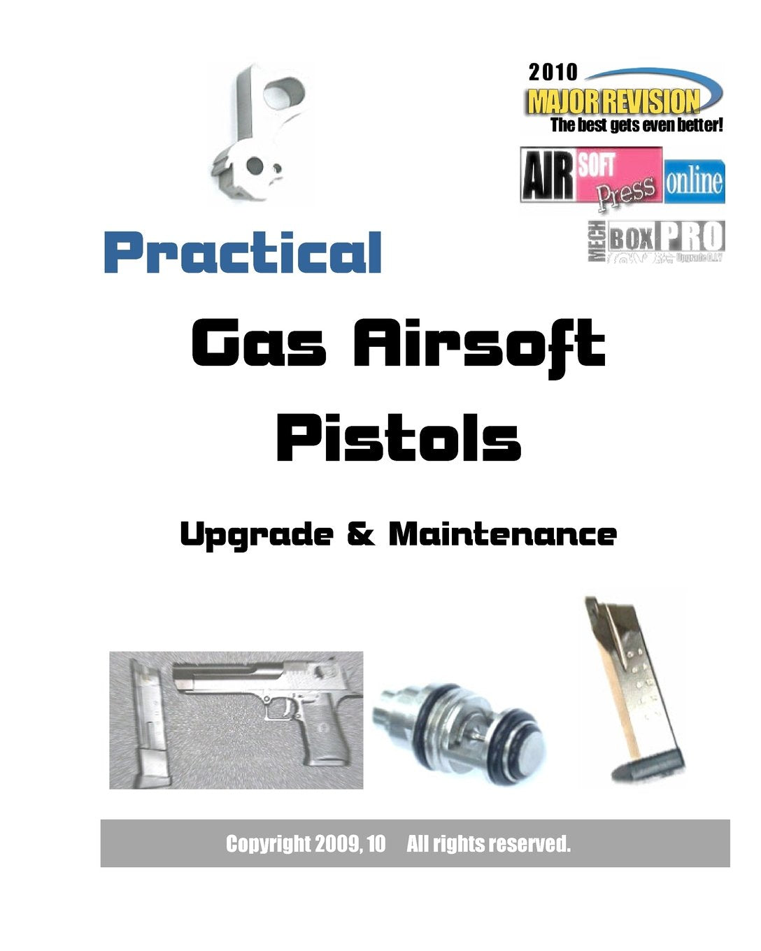 Practical Gas Airsoft Pistols: Upgrade & Maintenance Business & Technology
