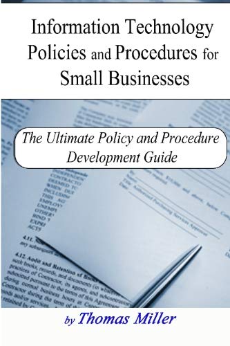 Information Technology Policies and Procedures for Small Businesses Business, Finance & Career