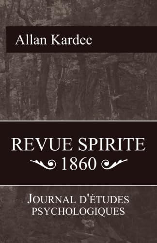 Revue Spirite 1860: Journal d'étude psychologiques book