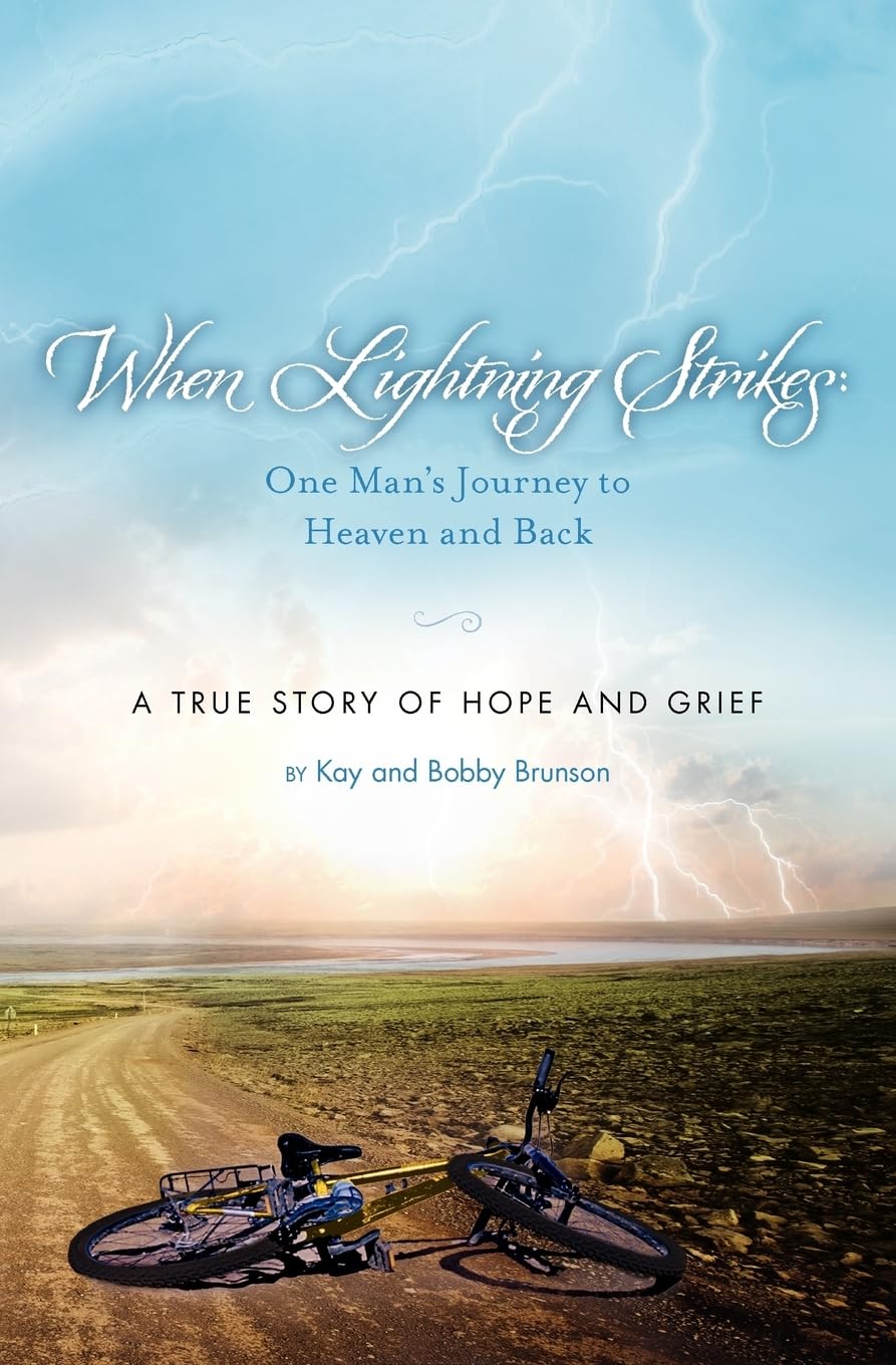 When Lightning Strikes: One Man's Journey to Heaven and Back: a True Story of Hope and Grief Religion & Esotericism