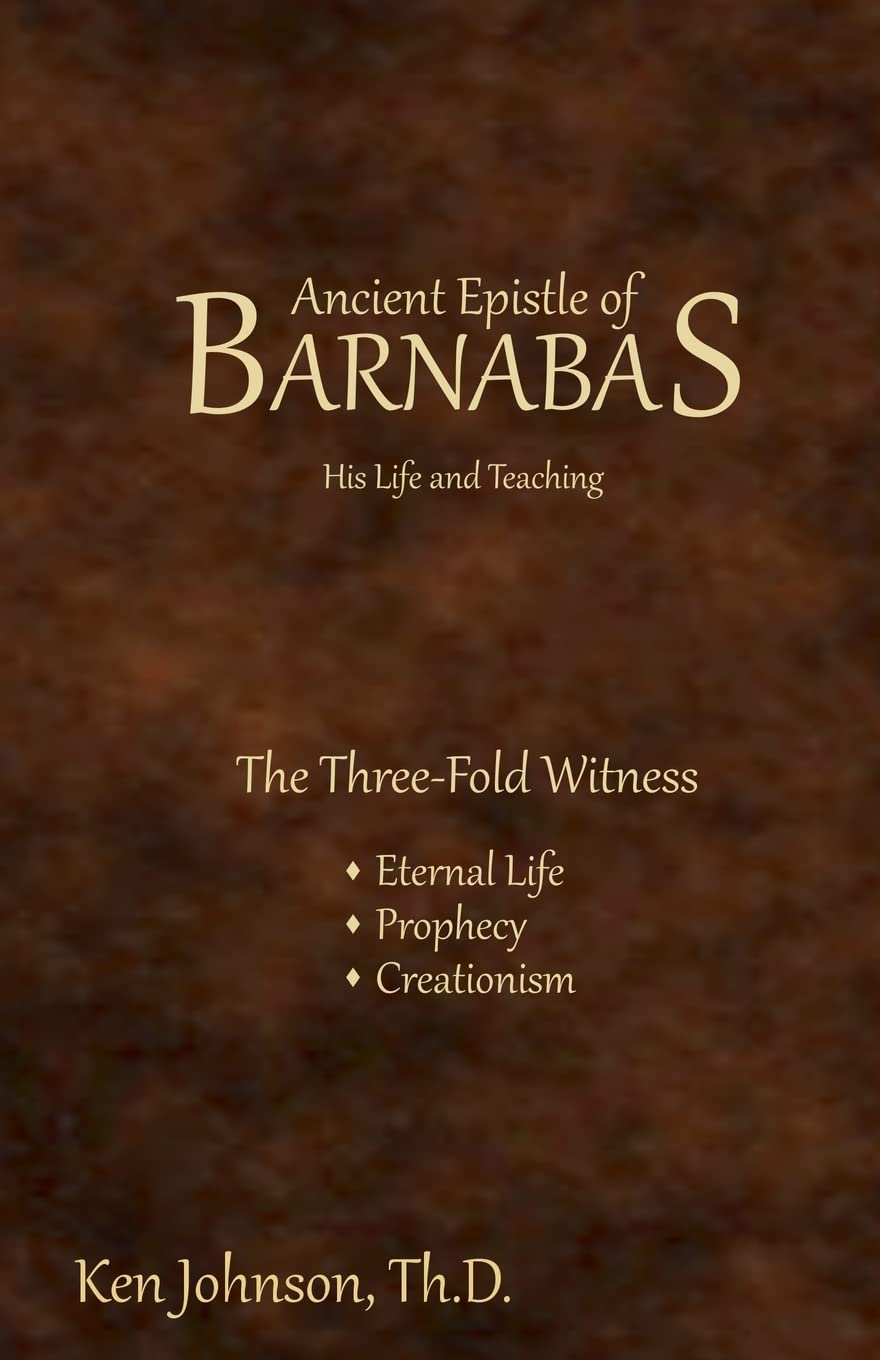 Ancient Epistle of Barnabas: His Life and Teachings Philosophy
