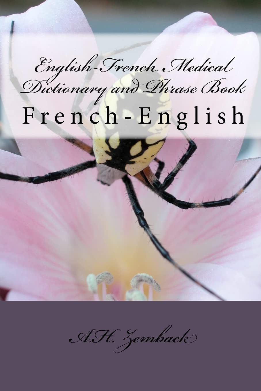 English-French Medical Dictionary and Phrase Book: French-English Medicine