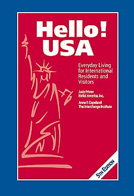 Hello! USA, Everyday Living for International Residents and Visitors by Judy Priven, Anne P. Copeland (2011) Paperback book