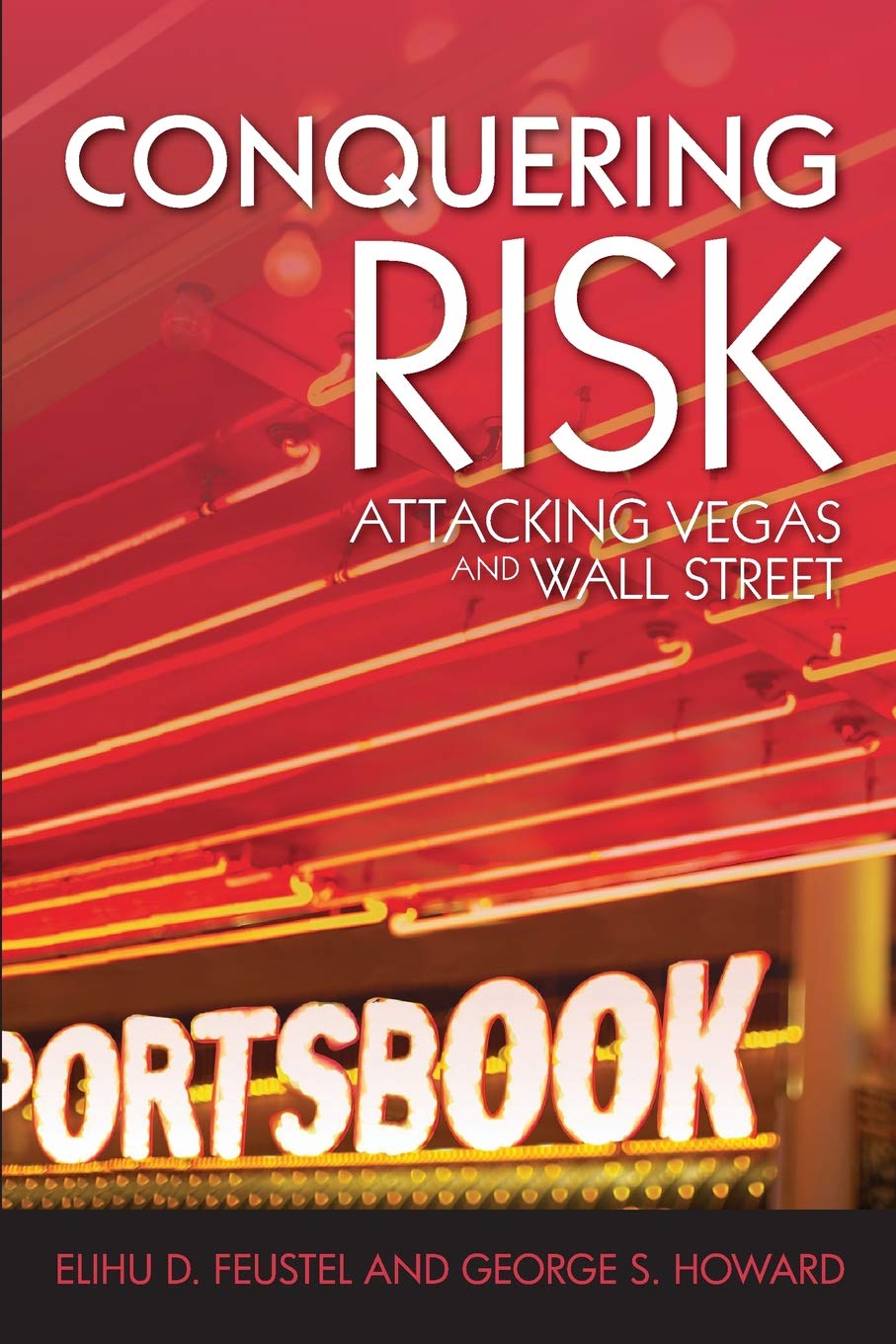 Conquering Risk: Attacking Wall Street and Vegas book