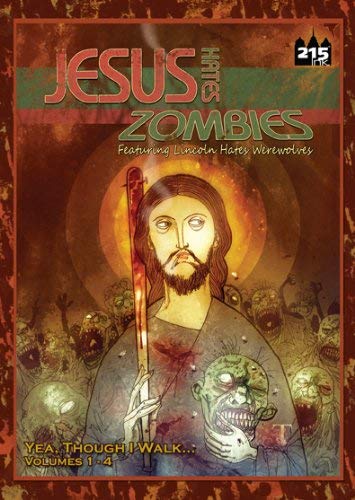 Jesus Hates Zombies Featuring Lincoln Hates Werewolves - Yea, Though I Walk... Collected Edition Books