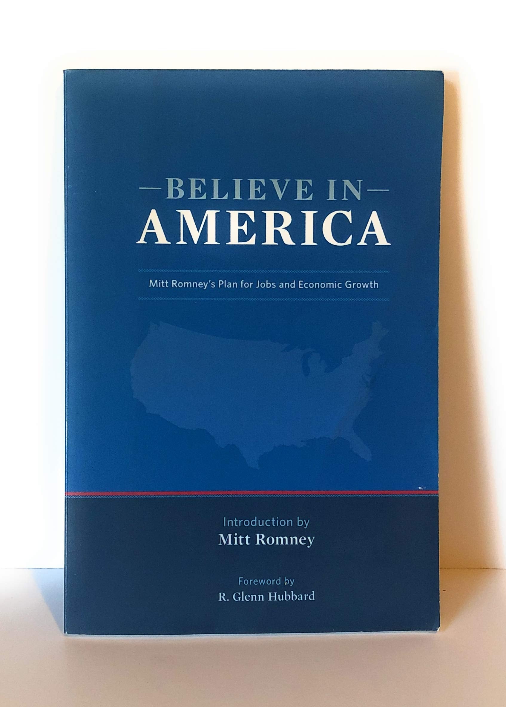 Believe in America Mitt Romney's Plan for Jobs and Economic Growth (Paperback) Books