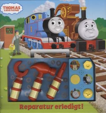 Thomas & seine Freunde, Reparatur erledigt, m. Soundeffekten u. 3 Werkzeuge Books