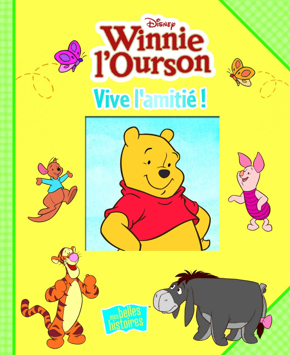 WINNIE - VIVE L'AMITIE: Winnie l'Ourson Children's books