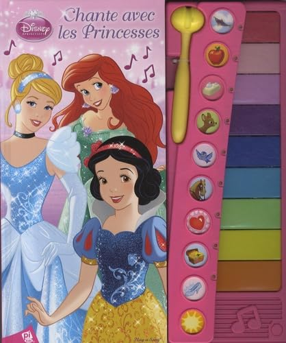 PRINCESSES DISNEY - CHANTE AVEC LES PRINCESSES book