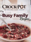 "Crock-Pot-The Original Slow Cooker"- Busy Family Books