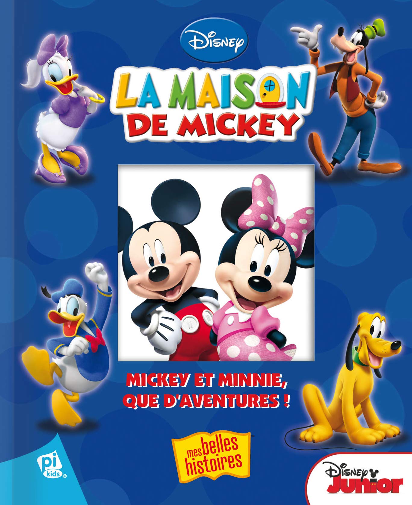 MICKEY - MICKEY ET MINNIE, QUE D'AVENTURES ! NOUVELLE EDITION Children's books