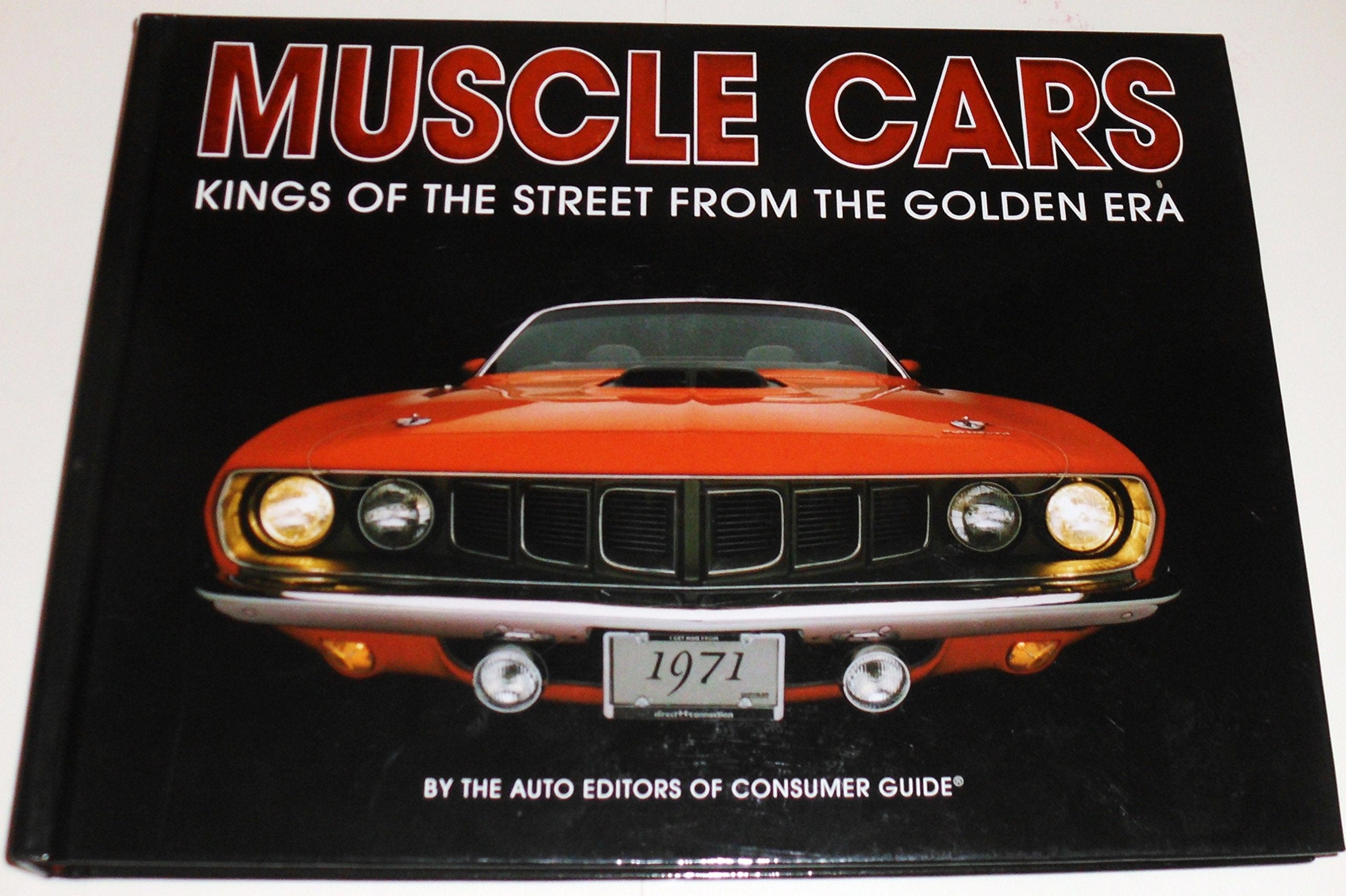 Muscle Cars: Kings of the Street from the Golden E book
