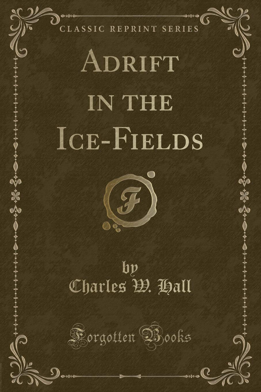 Product Image: Adrift in the Ice-Fields (Classic Reprint)