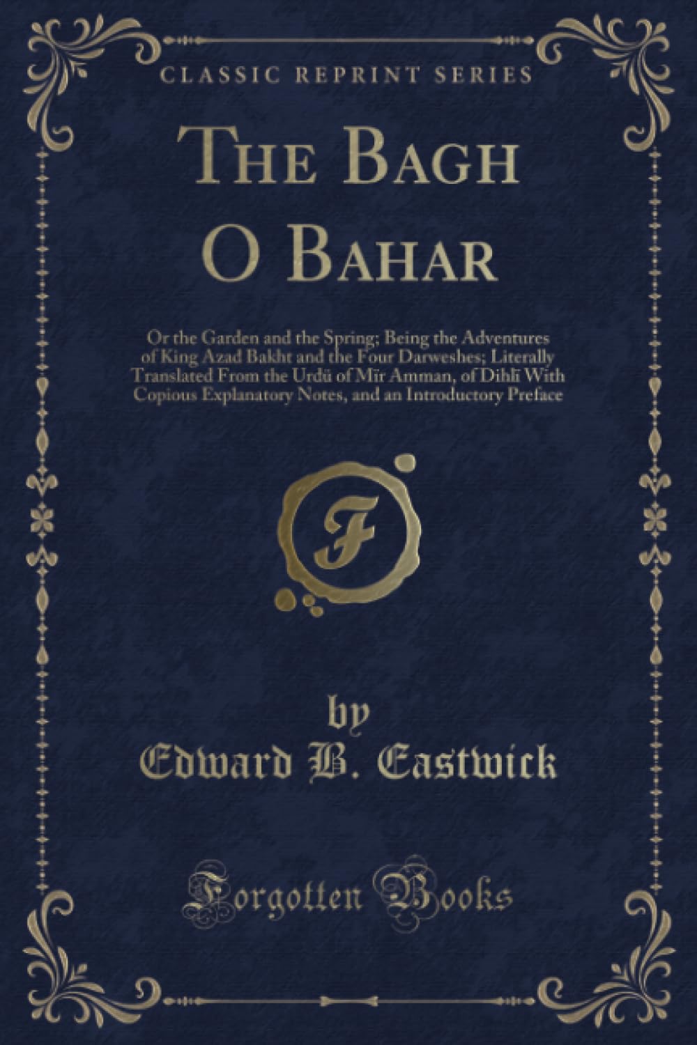 The Bagh O Bahar (Classic Reprint) Action & Adventure