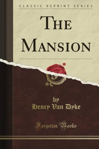 The Mansion: With Illus, By Elizabeth Shippen Green (Classic Reprint) book