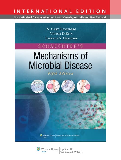 Schaechter's Mechanisms of Microbial Disease Medicine