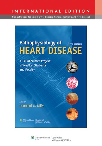 Pathophysiology of Heart Disease: A Collaborative Project of Medical Students and Faculty book