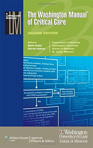 The Washington Manual of Critical Care (Lippincott Manual Series (Formerly Known as the Spiral Manual Series)) Medicine
