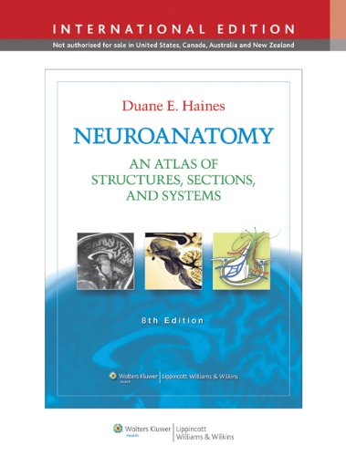 Neuroanatomy, International Edition: An Atlas of Structures, Sections, and Systems Medicine