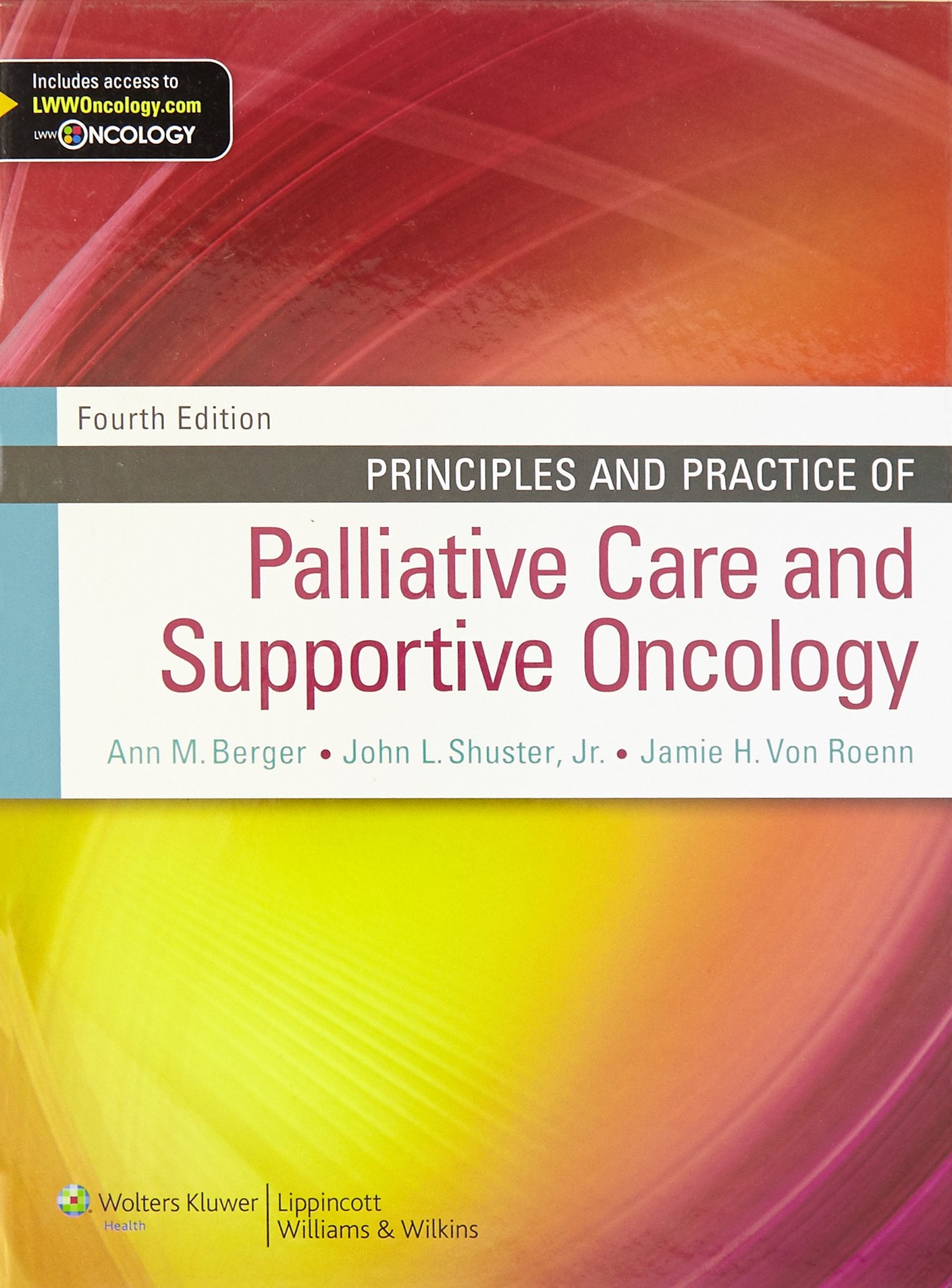 Principles and Practice of Palliative Care and Supportive Oncology Medicine
