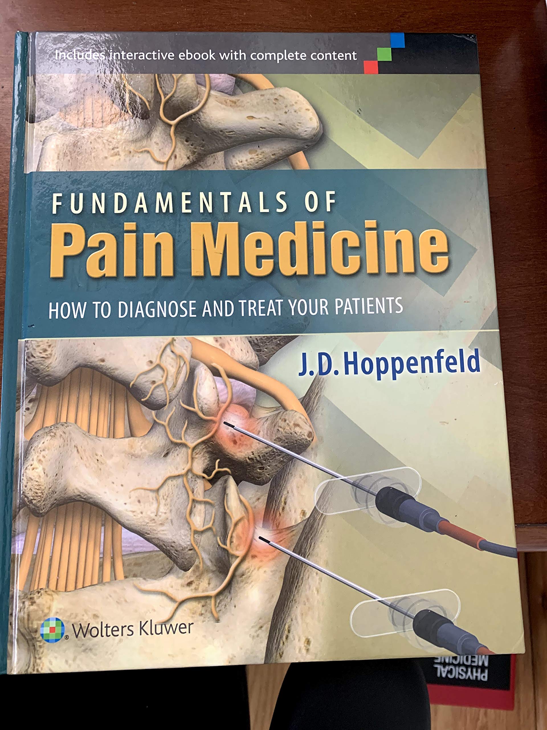 Fundamentals of Pain Medicine: How to Diagnose and Treat Your Patients Medicine