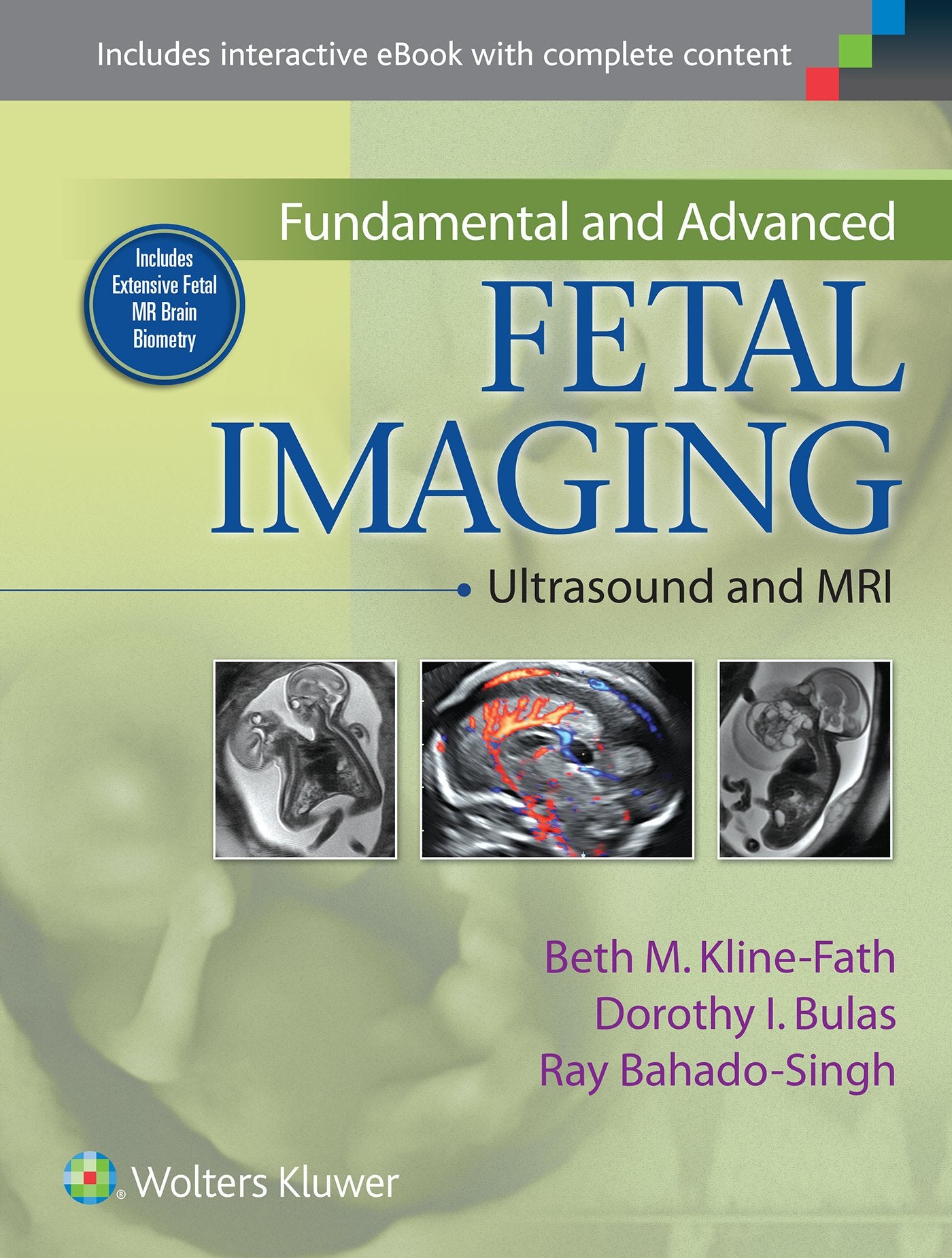 Fundamental and Advanced Fetal Imaging: Ultrasound and MRI Medicine