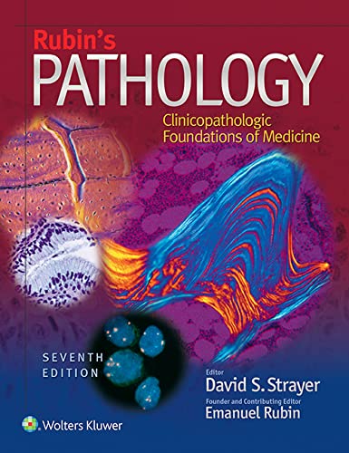 Rubin's Pathology: Clinicopathologic Foundations of Medicine book