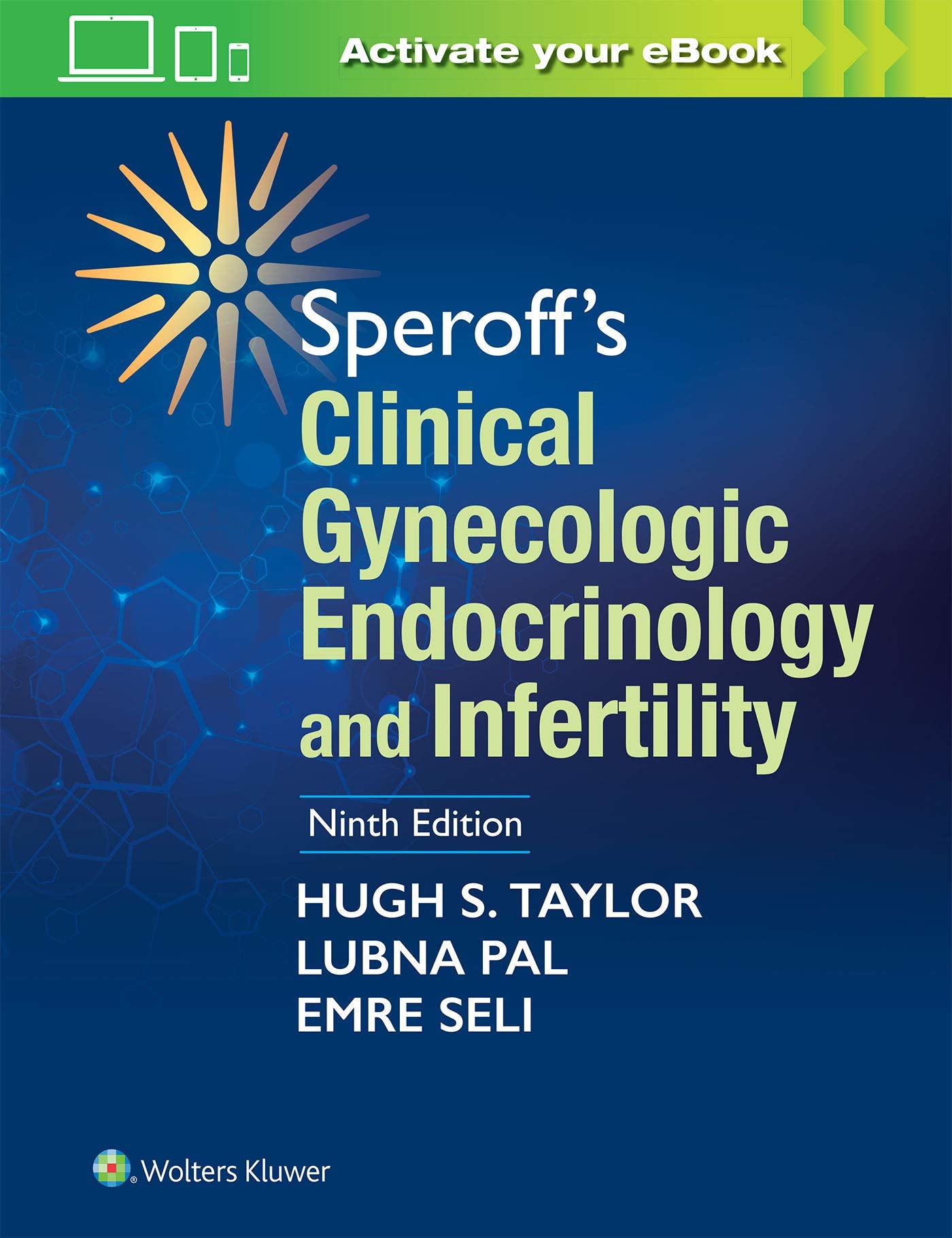 Speroff's Clinical Gynecologic Endocrinology and Infertility Medicine